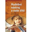 Hudební nástroj a naše dítě